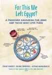 Poster for For This We Left Egypt?: A Passover Haggadah for Jews and Those Who Love Them