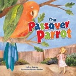 Poster for The Passover Parrot by Evelyn Zusman and Kyrsten Brooker
