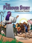 Poster for The Passover Story: Celebrating Freedom (Jewish Holiday Books for Children) by Sarah Mazo