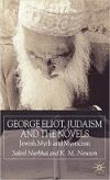 Book cover for George Eliot, Judaism And The Novels: Jewish Myth and Mysticism