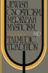 Book cover for Jewish Gnosticism, Merkabah, Mysticism and Talmudic Tradition