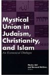 Book cover for Mystical Union in Judaism, Christianity, and Islam: An Ecumenical Dialogue