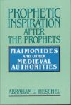 Book cover for Prophetic Inspiration After the Prophets: Maimonides and Other Medieval Authorities