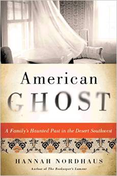 American Ghost A Family S Haunted Past In The Desert Sw