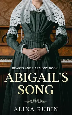 Abigail's Song by Alina Rubin - Jewish Book World