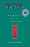 Book cover for Ehyeh: A Kabbalah for Tomorrow