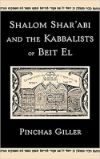 Book cover for Shalom Shar'abi and the Kabbalists of Beit El
