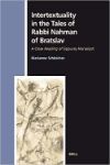 Book cover for Intertextuality in the Tales of Rabbi Nahman of Bratslav: A Close Reading of Sippurey Ma'asiyot
