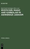 Book cover for Mysticism, Magic and Kabbalah in Ashkenazi Judaism