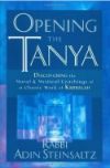 Book cover for Opening the Tanya: Discovering the Moral and Mystical Teachings of a Classic Work of Kabbalah