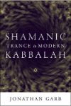 Book cover for Shamanic Trance in Modern Kabbalah