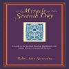 Book cover for Miracle of the Seventh Day: A Guide to the Spiritual Meaning, Significance, and Weekly Practice of the Jewish Sabbath