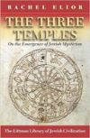 Book cover for Three Temples: On the Emergence of Jewish Mysticism
